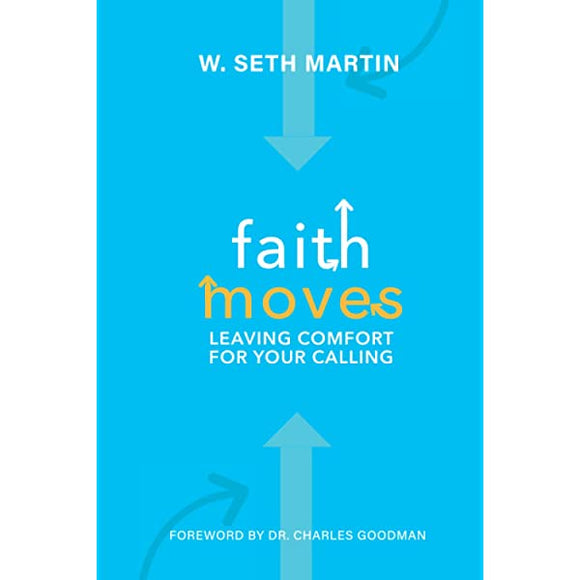 Faith Moves: Leaving Comfort for Your Calling